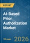 AI-Based Prior Authorization - Market Share Analysis, Industry Trends & Statistics, Growth Forecasts (2026-2031) - Product Thumbnail Image