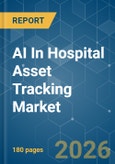 AI In Hospital Asset Tracking - Market Share Analysis, Industry Trends & Statistics, Growth Forecasts (2026-2031)- Product Image