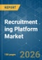 Recruitment ing Platform Market - Market Share Analysis, Industry Trends & Statistics, Growth Forecasts (2026-2031) - Product Thumbnail Image