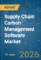 Supply Chain Carbon Management Software - Market Share Analysis, Industry Trends & Statistics, Growth Forecasts (2026-2031) - Product Image