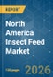 North America Insect Feed - Market Share Analysis, Industry Trends & Statistics, Growth Forecasts (2026-2031) - Product Thumbnail Image