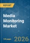 Media Monitoring - Market Share Analysis, Industry Trends & Statistics, Growth Forecasts (2026-2031) - Product Thumbnail Image
