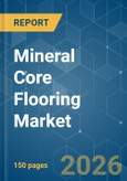 Mineral Core Flooring - Market Share Analysis, Industry Trends & Statistics, Growth Forecasts (2026-2031)- Product Image