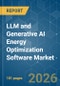 LLM and Generative AI Energy Optimization Software - Market Share Analysis, Industry Trends & Statistics, Growth Forecasts (2026-2031) - Product Thumbnail Image