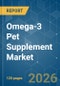 Omega-3 Pet Supplement - Market Share Analysis, Industry Trends & Statistics, Growth Forecasts (2026-2031) - Product Thumbnail Image