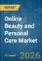 Online Beauty and Personal Care - Market Share Analysis, Industry Trends & Statistics, Growth Forecasts (2026-2031) - Product Thumbnail Image