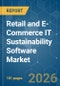 Retail and E-Commerce IT Sustainability Software - Market Share Analysis, Industry Trends & Statistics, Growth Forecasts (2026-2031) - Product Image