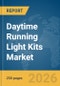 Daytime Running Light Kits Market Report 2026 - Product Image