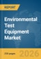 Environmental Test Equipment Market Report 2026 - Product Thumbnail Image