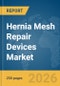 Hernia Mesh Repair Devices Market Report 2026 - Product Thumbnail Image