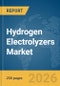 Hydrogen Electrolyzers Market Report 2026 - Product Thumbnail Image