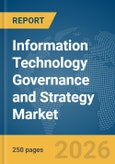 Information Technology (IT) Governance and Strategy Market Report 2026- Product Image