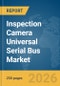 Inspection Camera Universal Serial Bus (USB) Market Report 2026 - Product Image