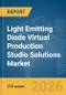 Light Emitting Diode (LED) Virtual Production Studio Solutions Market Report 2026 - Product Thumbnail Image