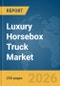 Luxury Horsebox Truck Market Report 2026 - Product Thumbnail Image