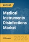 Medical Instruments Disinfections Market Report 2026 - Product Thumbnail Image