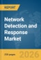 Network Detection and Response Market Report 2026 - Product Thumbnail Image