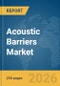 Acoustic Barriers Market Report 2026 - Product Thumbnail Image