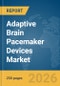 Adaptive Brain Pacemaker Devices Market Report 2026 - Product Thumbnail Image