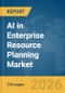 AI in Enterprise Resource Planning (ERP) Market Report 2026 - Product Thumbnail Image