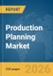 Production Planning Market Report 2026 - Product Thumbnail Image