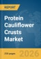 Protein Cauliflower Crusts Market Report 2026 - Product Thumbnail Image