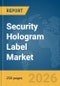Security Hologram Label Market Report 2026 - Product Thumbnail Image
