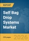 Self Bag Drop Systems Market Report 2026 - Product Thumbnail Image
