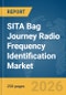 SITA Bag Journey Radio Frequency Identification (RFID) Market Report 2026 - Product Image