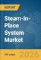 Steam-in-Place System Market Report 2026 - Product Thumbnail Image