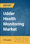 Udder Health Monitoring Market Report 2026 - Product Thumbnail Image