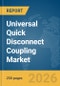 Universal Quick Disconnect Coupling Market Report 2026 - Product Thumbnail Image