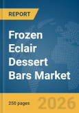 Frozen Eclair Dessert Bars Market Report 2026- Product Image
