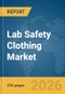 Lab Safety Clothing Market Report 2026 - Product Thumbnail Image