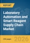 Laboratory Automation and Smart Reagent Supply Chain Market Report 2026 - Product Thumbnail Image