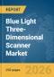 Blue Light Three-Dimensional (3D) Scanner Market Report 2026 - Product Thumbnail Image