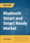 Bluetooth Smart and Smart Ready Market Report 2026 - Product Thumbnail Image