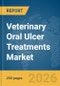 Veterinary Oral Ulcer Treatments Market Report 2026 - Product Thumbnail Image