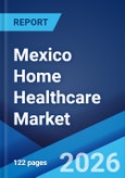 Mexico Home Healthcare Market Size, Share, Trends and Forecast by Product, Service, Indication, and Region, 2026-2034- Product Image