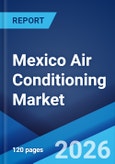 Mexico Air Conditioning Market Size, Share, Trends and Forecast by Product, Application, and Region, 2026-2034- Product Image