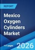 Mexico Oxygen Cylinders Market Size, Share, Trends and Forecast by Type, Material Type, Source, Sales Channel, and Region, 2026-2034- Product Image