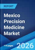 Mexico Precision Medicine Market Size, Share, Trends and Forecast by Product, Technology, Application, End User, and Region, 2026-2034- Product Image