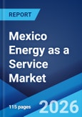 Mexico Energy as a Service Market Size, Share, Trends and Forecast by Service Type, End User, and Region, 2026-2034- Product Image
