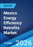 Mexico Energy Efficiency Retrofits Market Size, Share, Trends and Forecast by Product, Application, and Region, 2026-2034- Product Image