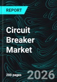 Circuit Breaker Market Report by Product Type, Voltage, Technology, End User, Countries and Company Analysis 2026-2034- Product Image