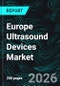Europe Ultrasound Devices Market Report by Application, Technology, Types, End User, Countries and Companies Analysis 2026-2034 - Product Thumbnail Image