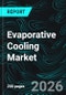 Evaporative Cooling Market Report by Type of Cooling, Application, Distribution Channel, Country and Company Analysis 2026-2034 - Product Thumbnail Image