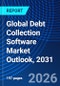 Global Debt Collection Software Market Outlook, 2031 - Product Thumbnail Image
