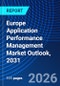 Europe Application Performance Management Market Outlook, 2031 - Product Image