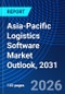 Asia-Pacific Logistics Software Market Outlook, 2031 - Product Image